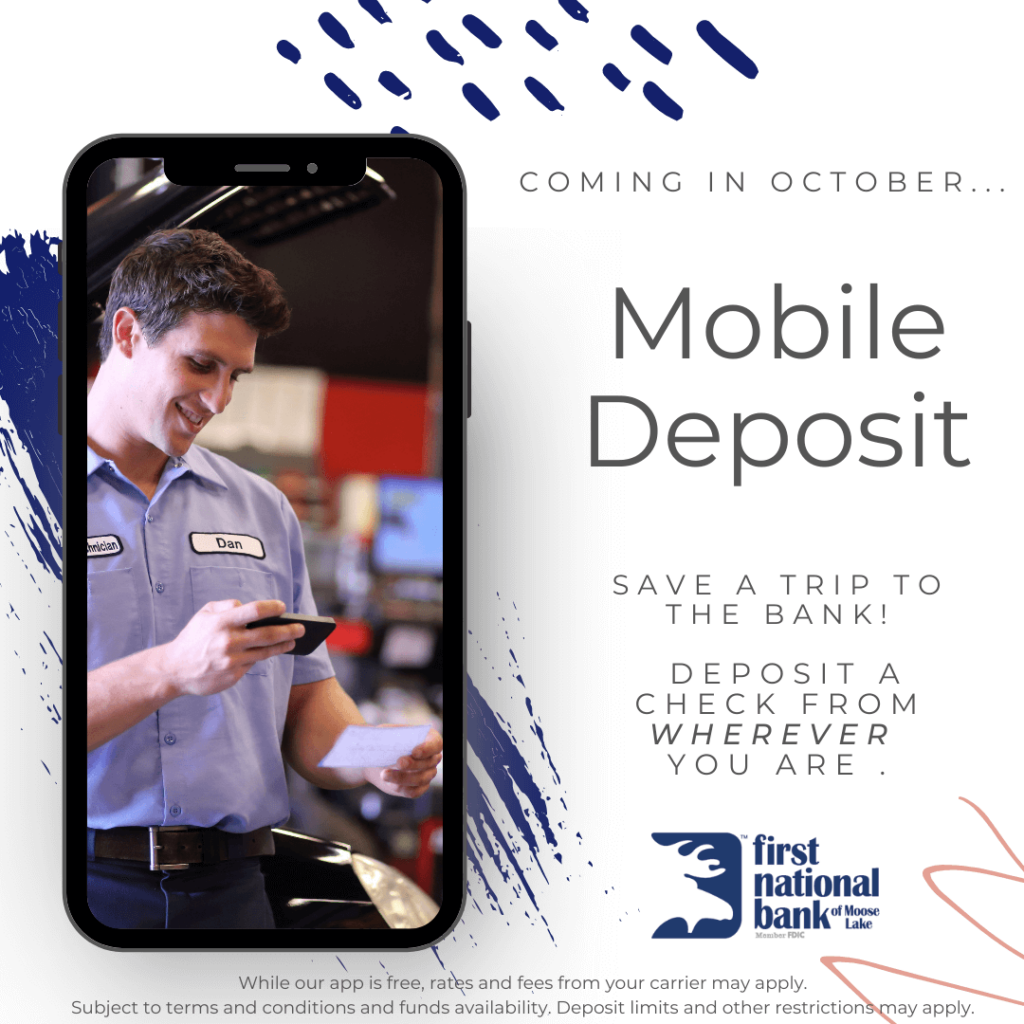 Mobile Deposit will be available starting October 25th, 2021